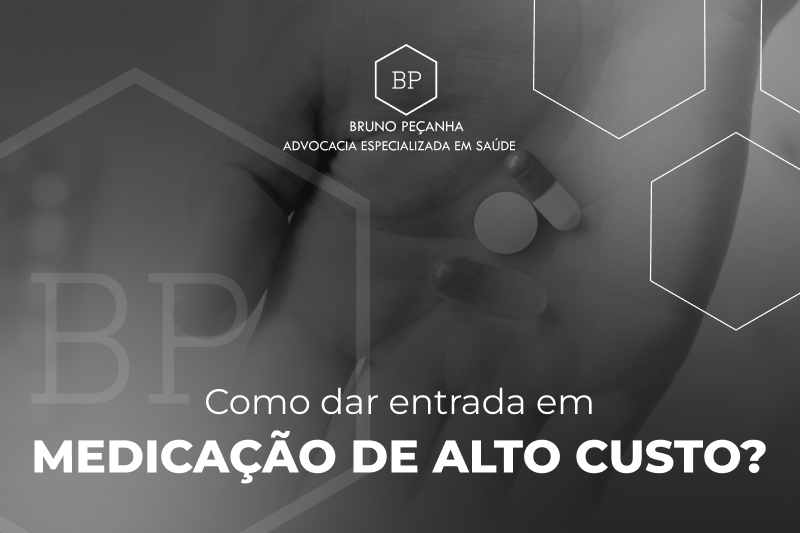 Como dar entrada em medicação de alto custo?