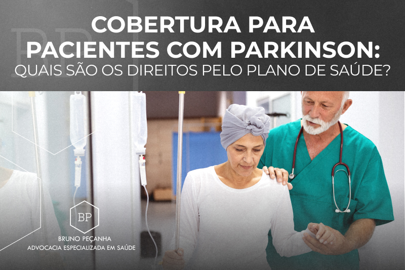 Cobertura para pacientes com Parkinson: quais são os direitos pelo plano de saúde?